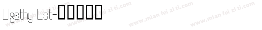 Elgethy Est字体转换
